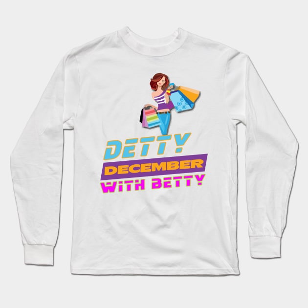 DETTY DECEMBER WITH BETTY Long Sleeve T-Shirt by damieloww